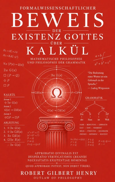 Leserunde: Formalwissenschaftlicher Beweis der Existenz Gottes über kalkül - Mathematische Philosophie und Philosophie der Grammatik