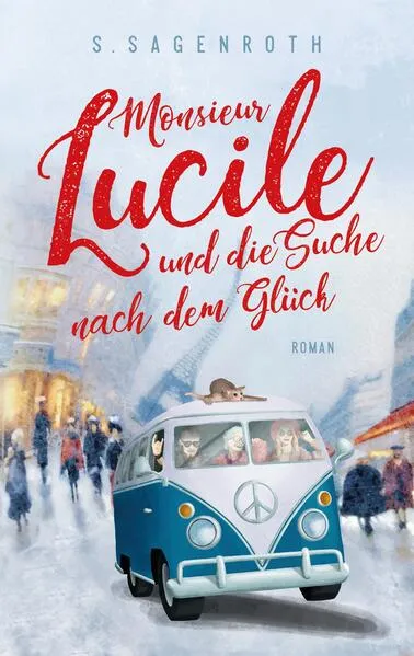 Titel: Monsieur Lucile und die Suche nach dem Glück
