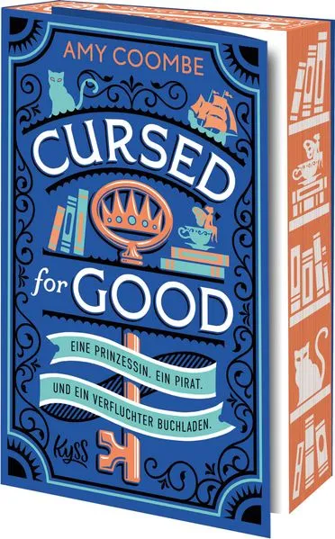 Cover: Cursed for Good – Eine Prinzessin. Ein Pirat. Und ein verfluchter Buchladen. Cover: Cursed for Good – Eine Prinzessin. Ein Pirat. Und ein verfluchter Buchladen.
