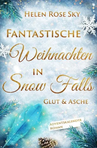 Cover: Fantastische Weihnachten in Snow Falls: Glut & Asche Cover: Fantastische Weihnachten in Snow Falls: Glut & Asche