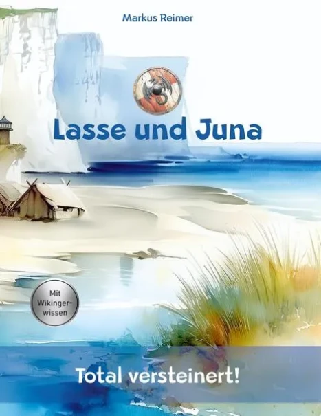 Leserunde: Kinderbuch »Lasse und Juna - Total versteinert!« – Wikingerabenteuer mit Mut, Freundschaft und Entdeckergeist