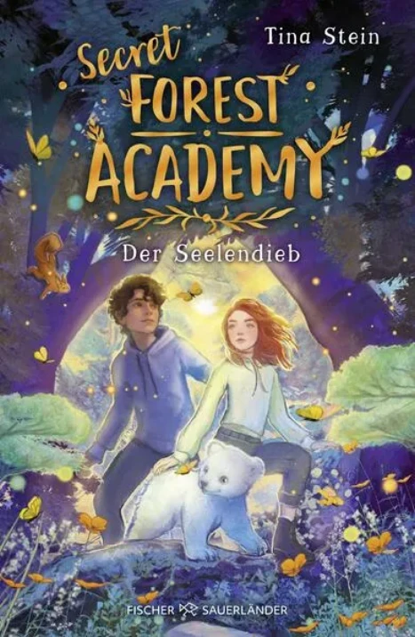 Titel: Secret Forest Academy. Der Seelendieb
