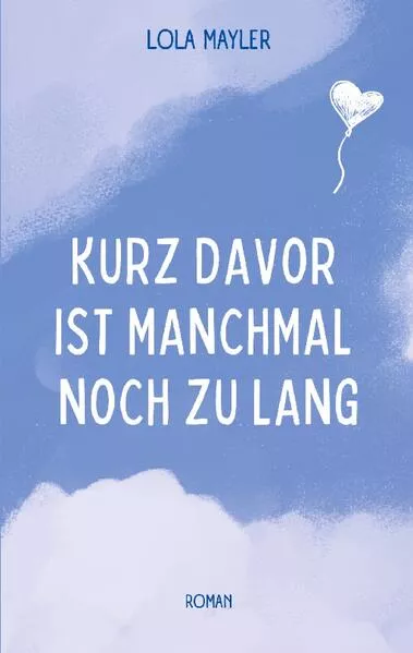 Titel: Kurz davor ist manchmal noch zu lang