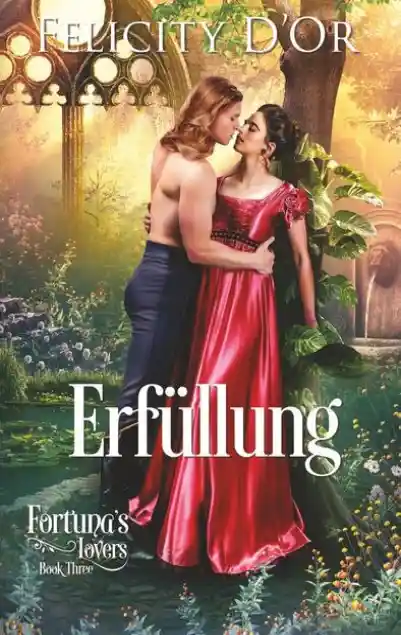 Titel: Fortuna's Lovers: Erfüllung
