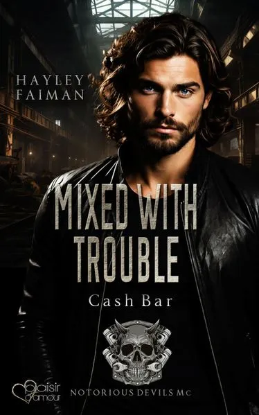 Titel: Notorious Devils MC Teil 13: Mixed with Trouble (Cash Bar)