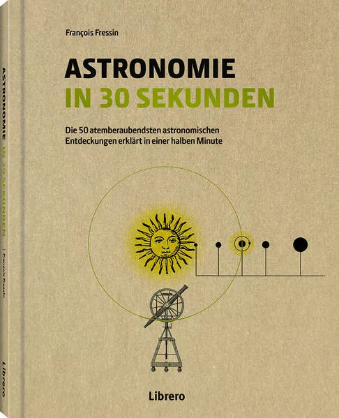 Cover: Astronomie in 30 Sekunden Cover: Astronomie in 30 Sekunden